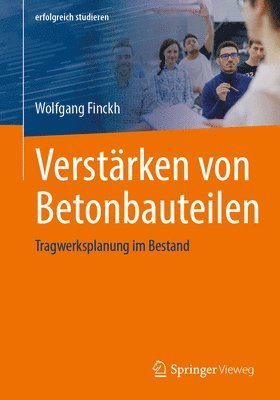 Wolfgang Finckh - Verstärken von Betonbauteilen, Häftad
