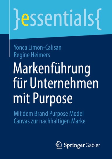 Yonca Limon-Calisan, Regine Heimers - Markenführung für Unternehmen mit Purpose, Häftad