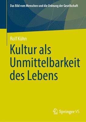 bokomslag Kultur als Unmittelbarkeit des Lebens