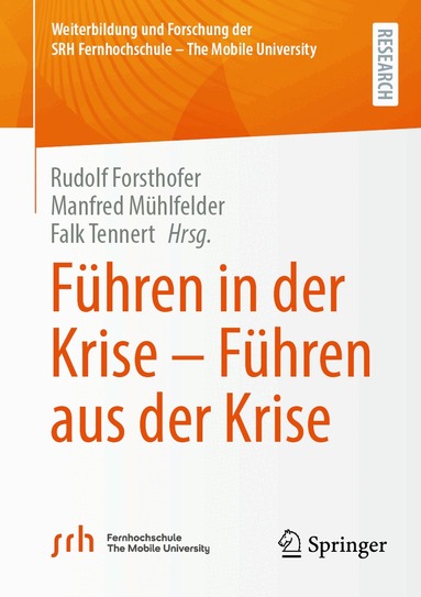 Rudolf Forsthofer, Manfred Mühlfelder, Falk Tennert - Führen in der Krise – Führen aus der Krise, Häftad