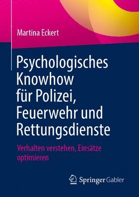 bokomslag Psychologisches Knowhow fr Polizei, Feuerwehr und Rettungsdienste