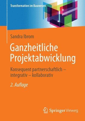 bokomslag Ganzheitliche Projektabwicklung