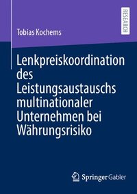 bokomslag Lenkpreiskoordination des Leistungsaustauschs multinationaler Unternehmen bei Währungsrisiko