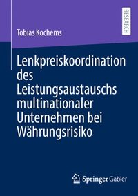 bokomslag Lenkpreiskoordination des Leistungsaustauschs multinationaler Unternehmen bei Whrungsrisiko