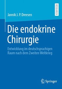 bokomslag Die endokrine Chirurgie