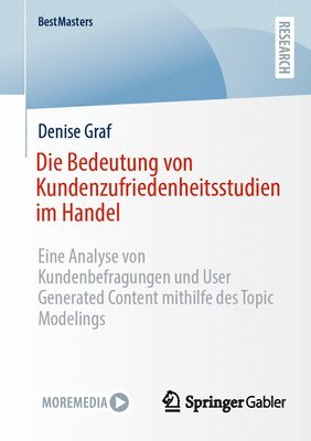Denise Graf - Die Bedeutung von Kundenzufriedenheitsstudien im Handel, Häftad
