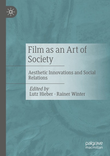 Lutz Hieber, Rainer Winter - Film as an Art of Society, Häftad