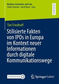 bokomslag Stilisierte Fakten von IPOs in Europa im Kontext neuer Informationen durch digitale Kommunikationswege