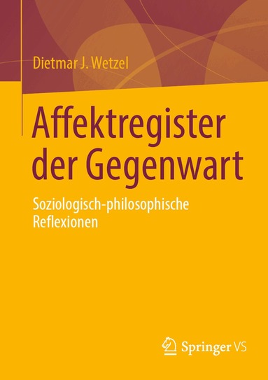 Dietmar J. Wetzel - Affektregister der Gegenwart, Häftad