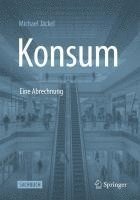 bokomslag Konsum - Eine Abrechnung