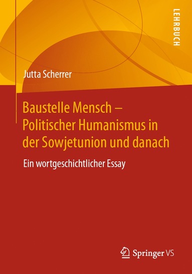 bokomslag Baustelle Mensch - Politischer Humanismus in der Sowjetunion und danach