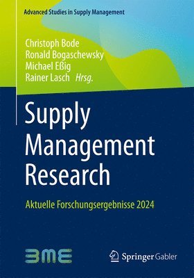 Christoph Bode, Ronald Bogaschewsky, Michael Eßig, Rainer Lasch - Supply Management Research, Häftad