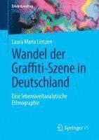 Wandel der Graffiti-Szene in Deutschland 1