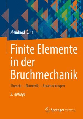 Meinhard Kuna - Finite Elemente in der Bruchmechanik, Häftad