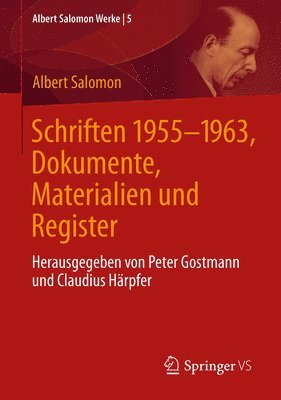 Schriften 1955-1963, Dokumente, Materialien und Register