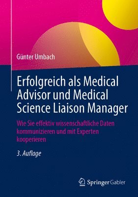 Erfolgreich als Medical Advisor und Medical Science Liaison Manager 1