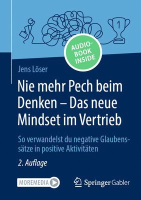 bokomslag Nie mehr Pech beim Denken - Das neue Mindset im Vertrieb