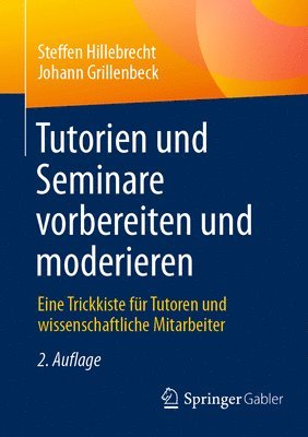 bokomslag Tutorien und Seminare vorbereiten und moderieren