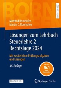 bokomslag Lösungen Zum Lehrbuch Steuerlehre 2 Rechtslage 2024: Mit Zusätzlichen Prüfungsaufgaben Und Lösungen