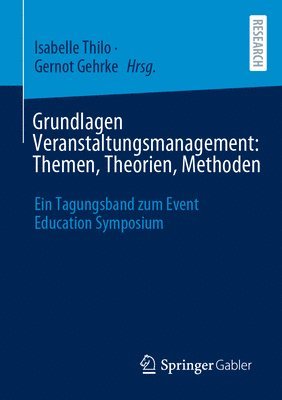 Grundlagen Veranstaltungsmanagement: Themen, Theorien, Methoden 1