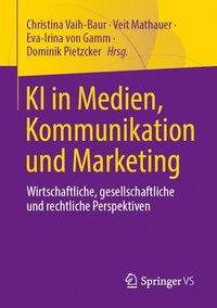 bokomslag KI in Medien, Kommunikation und Marketing