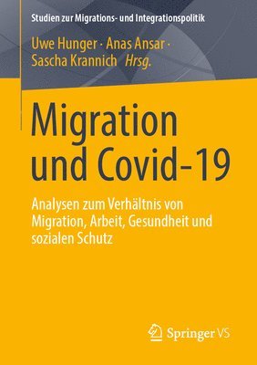 Uwe Hunger, Anas Ansar, Sascha Krannich - Migration und Covid-19, Häftad