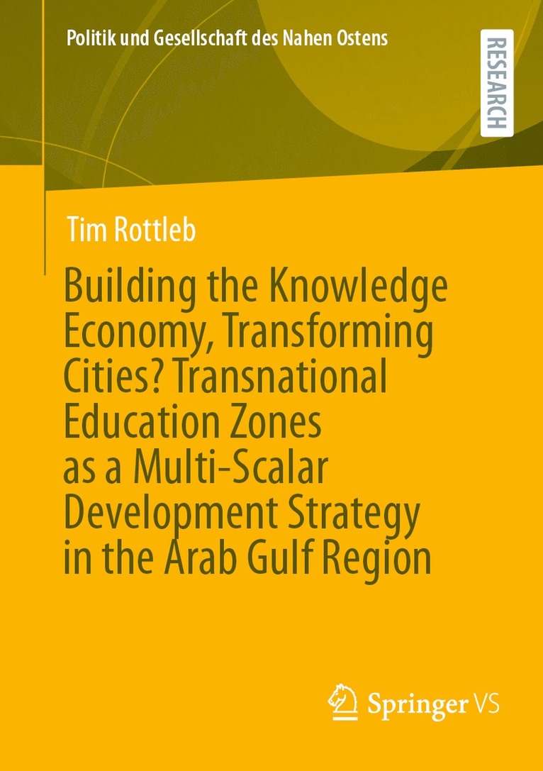 Building the Knowledge Economy, Transforming Cities? Transnational Education Zones as a Multi-Scalar Development Strategy in the Arab Gulf Region