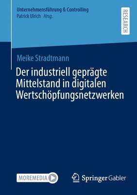 bokomslag Der industriell geprgte Mittelstand in digitalen Wertschpfungsnetzwerken