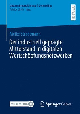 Meike Stradtmann - Der industriell geprägte Mittelstand in digitalen Wertschöpfungsnetzwerken, Häftad