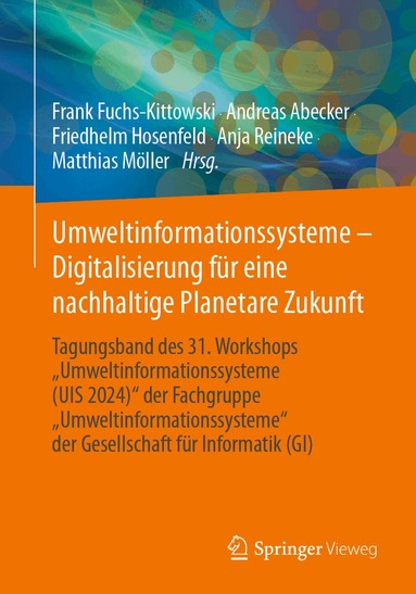 Frank Fuchs-Kittowski, Andreas Abecker, Friedhelm Hosenfeld, Anja Reineke, Matthias Möller - Umweltinformationssysteme - Digitalisierung für eine nachhaltige Planetare Zukunft, Häftad