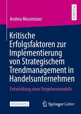 bokomslag Kritische Erfolgsfaktoren zur Implementierung von Strategischem Trendmanagement in Handelsunternehmen