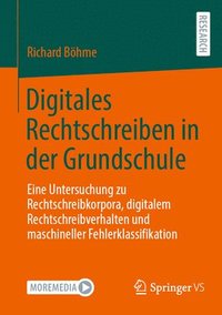 bokomslag Digitales Rechtschreiben in der Grundschule