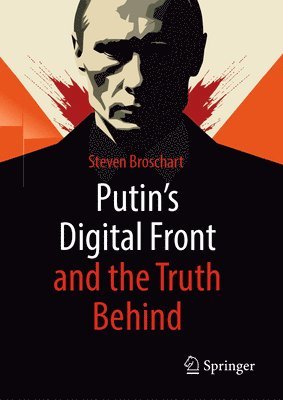 bokomslag Putin's Digital Front and the Truth Behind