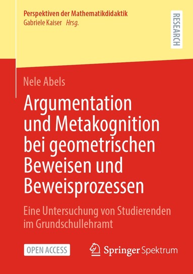 Nele Abels - Argumentation und Metakognition bei geometrischen Beweisen und Beweisprozessen, Häftad