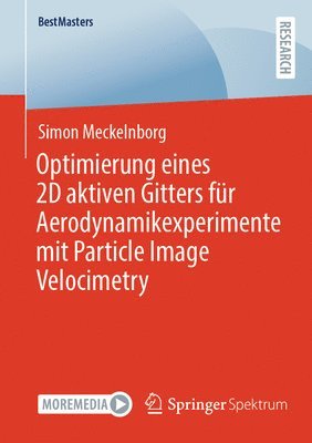 bokomslag Optimierung eines 2D aktiven Gitters fr Aerodynamikexperimente mit Particle Image Velocimetry