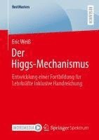 Der Higgs-Mechanismus