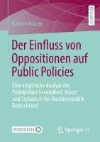 Der Einfluss von Oppositionen auf Public Policies 1