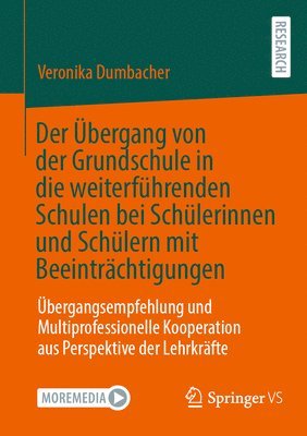 bokomslag Der bergang von der Grundschule in die weiterfhrenden Schulen bei Schlerinnen und Schlern mit Beeintrchtigungen