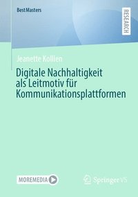 bokomslag Digitale Nachhaltigkeit als Leitmotiv für Kommunikationsplattformen
