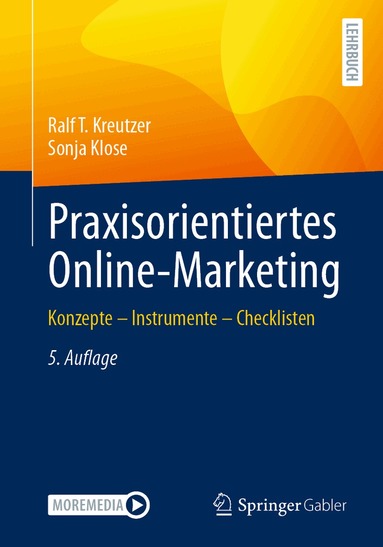 Ralf T. Kreutzer, Sonja Klose - Praxisorientiertes Online-Marketing, Häftad