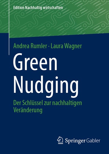 Andrea Rumler, Laura Wagner - Green Nudging, Häftad