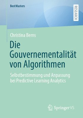 Christina Berns - Die Gouvernementalität von Algorithmen, Häftad