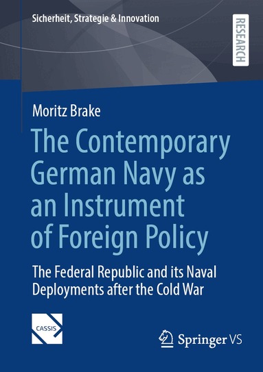 Moritz Brake - Contemporary German Navy as an Instrument of Foreign Policy, Häftad