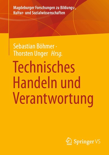 Sebastian Böhmer, Thorsten Unger - Technisches Handeln und Verantwortung, Häftad