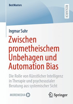 bokomslag Zwischen prometheischem Unbehagen und Automation Bias