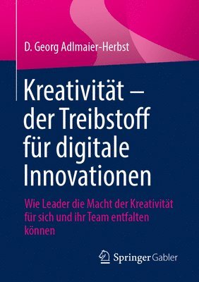 Kreativitt  der Treibstoff fr digitale Innovationen 1