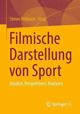 Simon Rehbach - Filmische Darstellung von Sport, Häftad