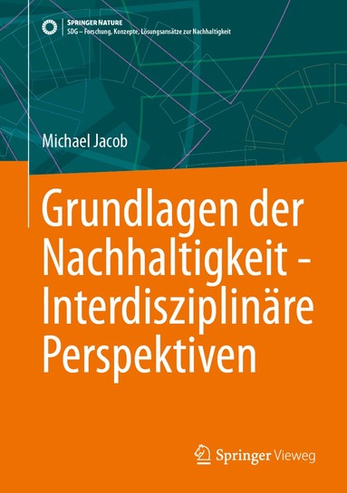 Michael Jacob - Grundlagen der Nachhaltigkeit - Interdisziplinäre Perspektiven, Inbunden