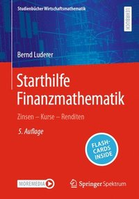 bokomslag Starthilfe Finanzmathematik: Zinsen - Kurse - Renditen