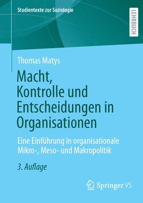 Macht, Kontrolle und Entscheidungen in Organisationen 1